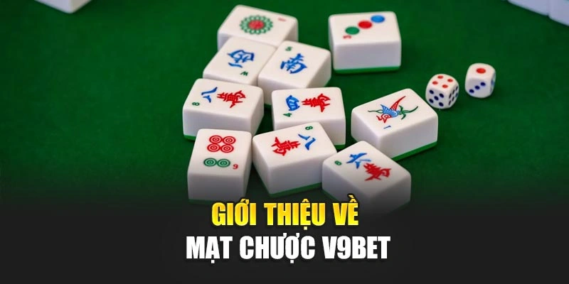 Giới thiệu về mạt chược V9bet