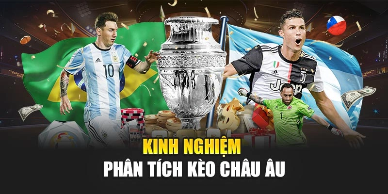 Kinh nghiệm phân tích kèo châu Âu