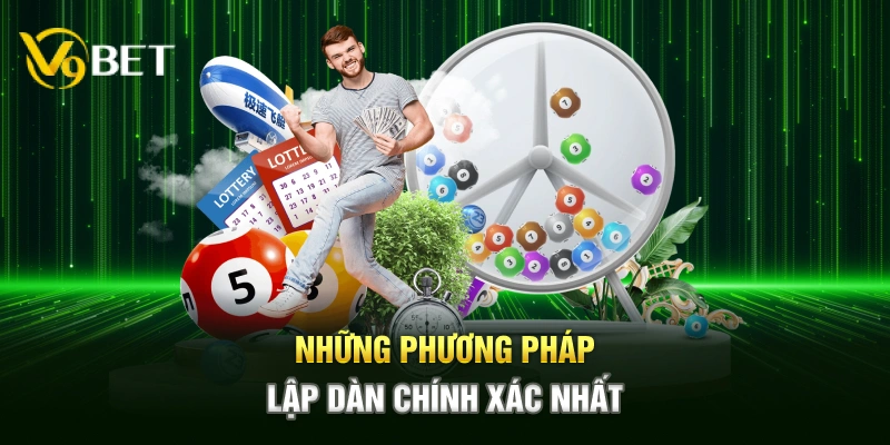 Những phương pháp lập dàn chính xác nhất